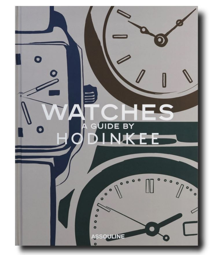 Watches : a Guide by Hodinkee Assouline