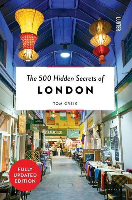 The 500 Hidden Secrets of London Luster