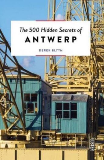 The 500 Hidden Secrets of Antwerp Luster